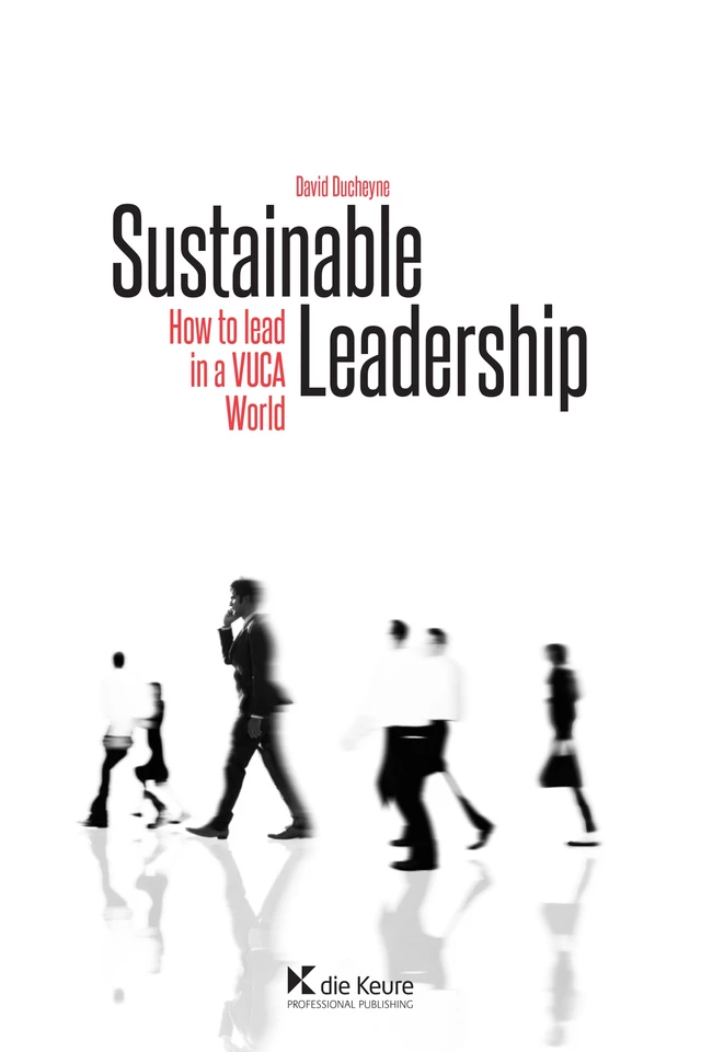 Sustainable Leadership - David Ducheyne - Die Keure Publishing