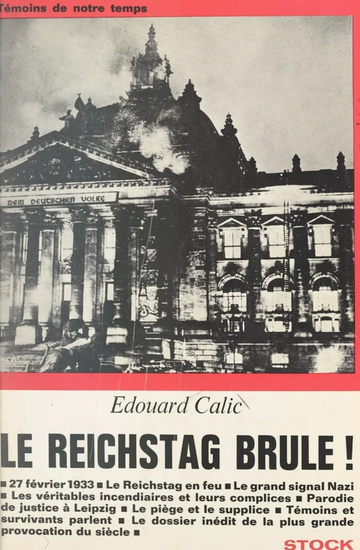 Le Reichstag brûle ! - Édouard Calic - (Stock) réédition numérique FeniXX