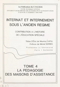 Internat et internement sous l'Ancien régime. Contribution à l'histoire de l'éducation spéciale (4)