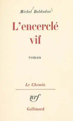 L'encerclé vif