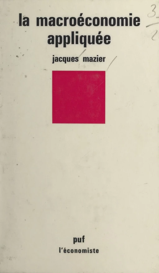 La macroéconomie appliquée - Jacques Mazier - (Presses universitaires de France) réédition numérique FeniXX