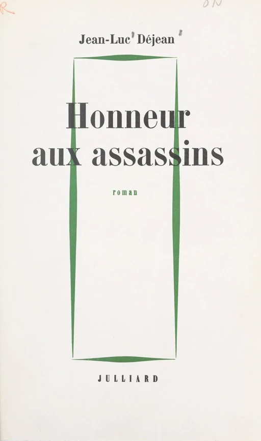 Honneur aux assassins - Jean-Luc Déjean - (Julliard) réédition numérique FeniXX