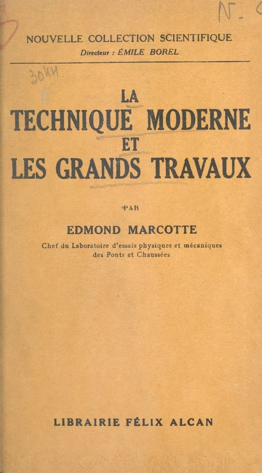 La technique moderne et les grands travaux - Edmond Marcotte - (Presses universitaires de France) réédition numérique FeniXX