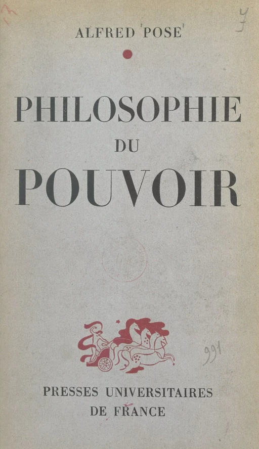 Philosophie du pouvoir - Alfred Pose - (Presses universitaires de France) réédition numérique FeniXX