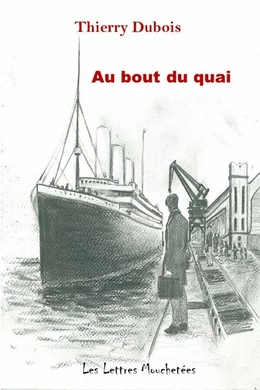 Au bout du quai