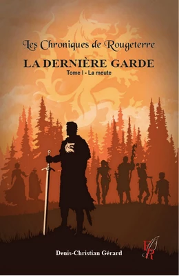 La Dernière Garde - Tome 1