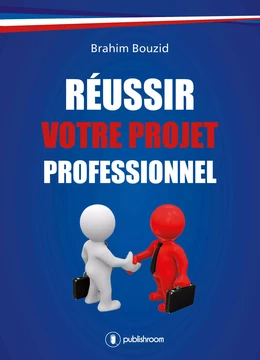 Réussir votre projet professionnel