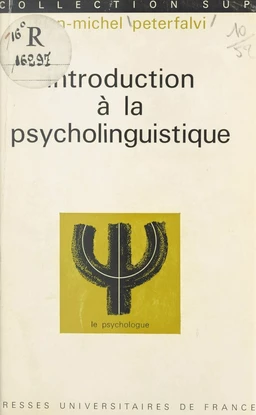 Introduction à la psycholinguistique