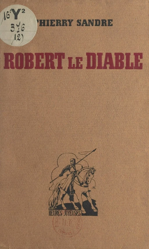 Robert le diable - Thierry Sandre - (Rageot) réédition numérique FeniXX