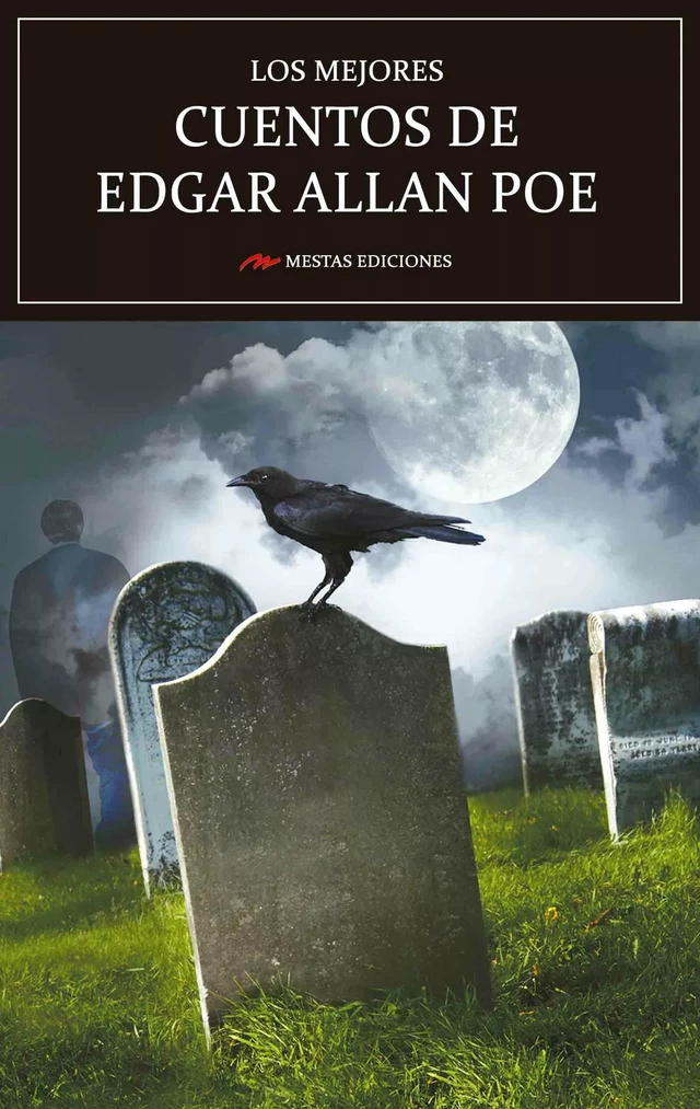 Los mejores cuentos de Edgar Allan Poe - Edgar Allan Poe - Mestas Ediciones