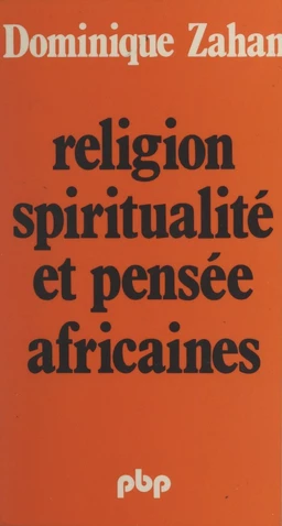 Religion, spiritualité et pensée africaines