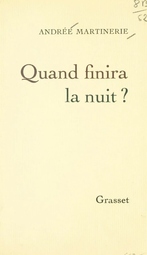 Quand finira la nuit ? - Andrée Martinerie - (Grasset) réédition numérique FeniXX