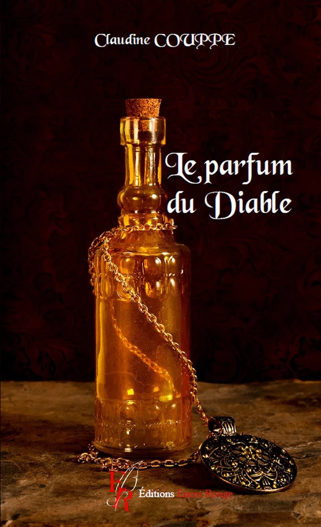 Le Parfum du diable - Claudine Couppé - Encre Rouge