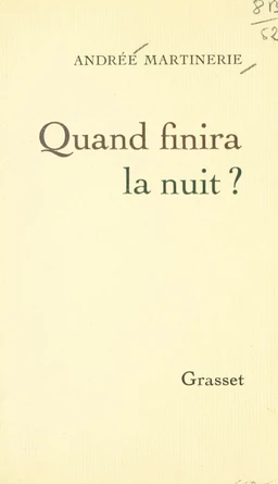 Quand finira la nuit ?