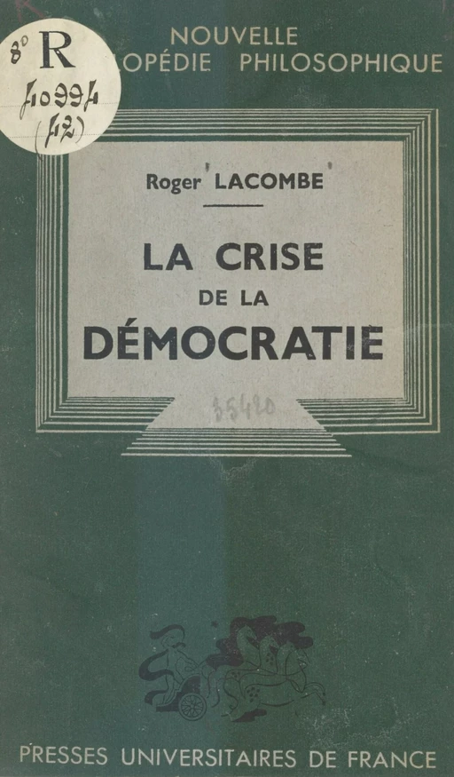 La crise de la démocratie - Roger-Étienne Lacombe - (Presses universitaires de France) réédition numérique FeniXX