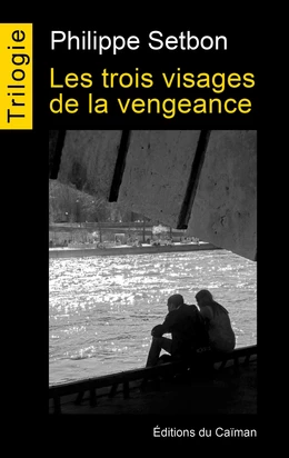 Les trois visages de la vengeance