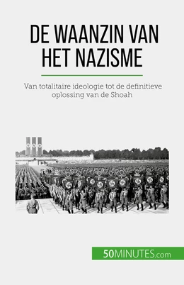 De waanzin van het nazisme