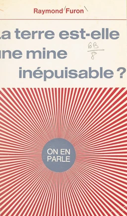 La Terre est-elle une mine inépuisable ?