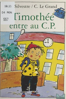 Timothée entre au C. P.