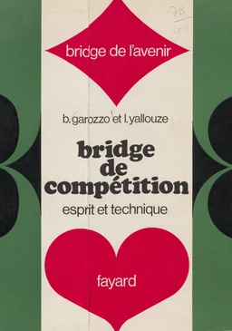 Bridge de compétition : esprit et technique