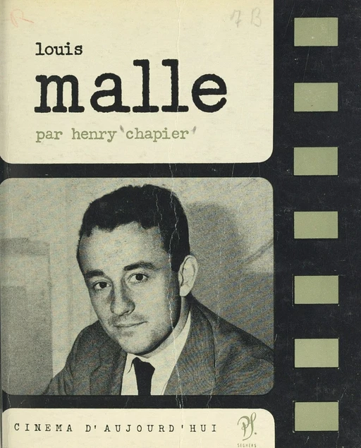 Louis Malle - Henry Chapier - (Seghers) réédition numérique FeniXX