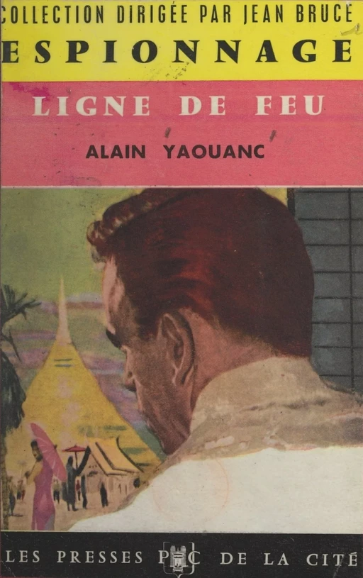 Ligne de feu - Alain Yaouanc - (Presses de la Cité) réédition numérique FeniXX