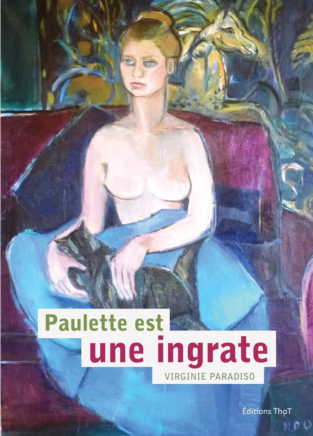 Paulette est une ingrate - Virginie Paradiso - ThoT