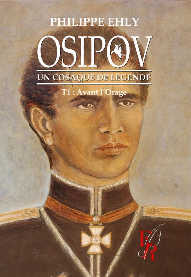 Osipov, un cosaque de légende - Tome 1 - Philippe Ehly - Encre Rouge