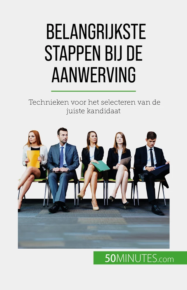 Belangrijkste stappen bij de aanwerving - Caroline Cailteux - 50Minutes.com