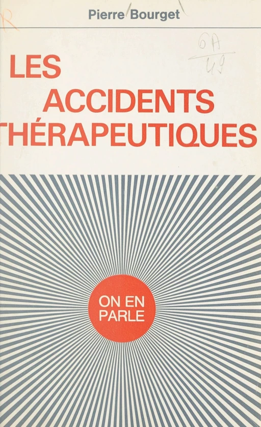 Les accidents thérapeutiques - Pierre Bourget - (Hachette) réédition numérique FeniXX