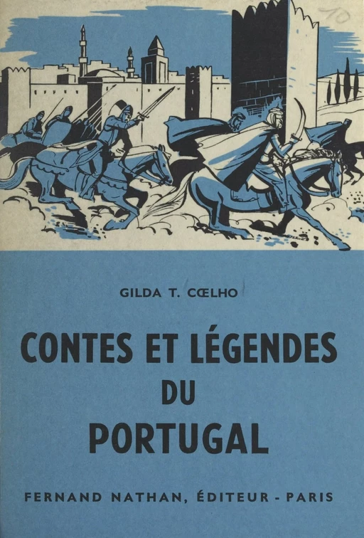 Contes et légendes du Portugal - Gilda T. Cœlho - (Nathan) réédition numérique FeniXX