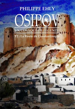 Osipov, un cosaque de légende - Tome 2