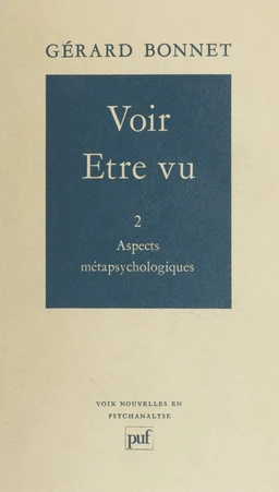 Voir, être vu (2) : Aspects métapsychologiques