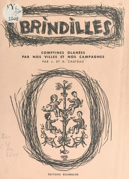 Brindilles : comptines glanées par nos villes et nos campagnes - Henriette Château, Jean Chateau - (Hachette) réédition numérique FeniXX