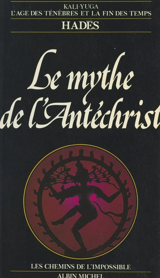 Le mythe de l'Antéchrist -  Hadès - (Albin Michel) réédition numérique FeniXX