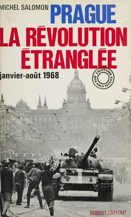 Prague, la révolution étranglée