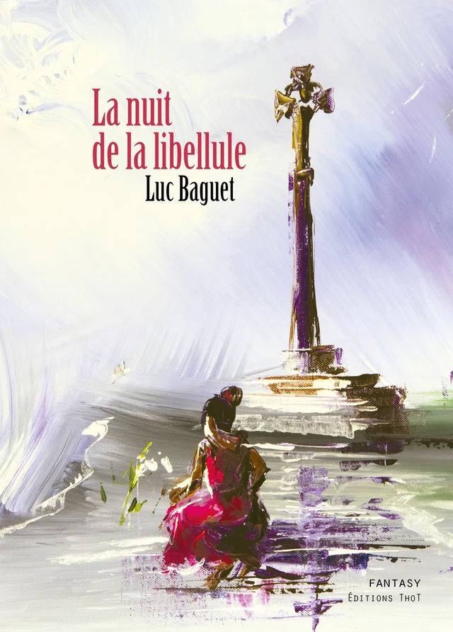 La nuit de la libellule - Luc Baguet - ThoT