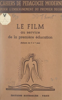 Le film au service de la première éducation (enfants de 5 à 7 ans) : film fixe et film animé