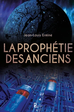 La prophétie des anciens