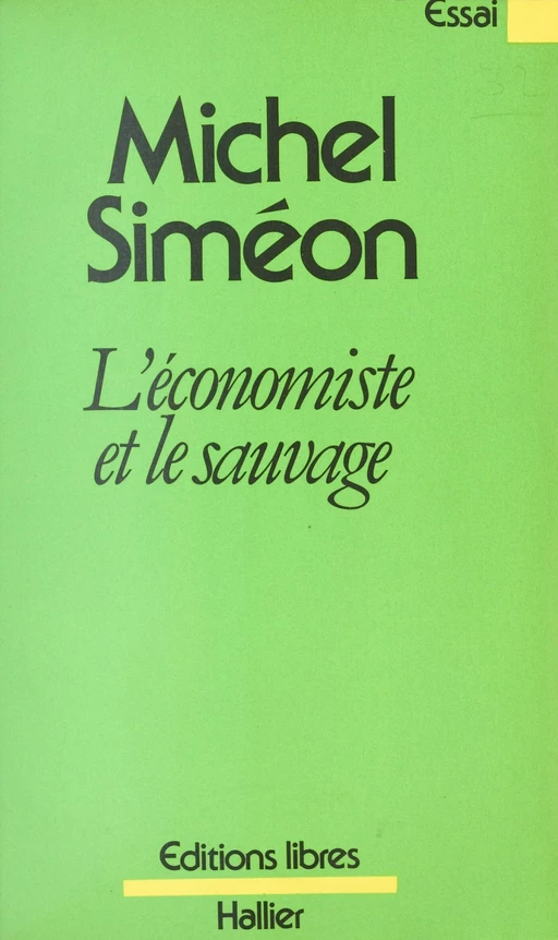 L'économiste et le sauvage - Michel Siméon - (Albin Michel) réédition numérique FeniXX