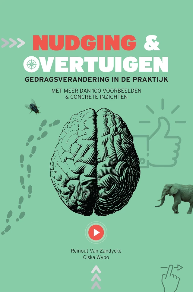 Nudging & Overtuigen - Reinout Van Zandycke, Ciska Wybo - Die Keure Publishing