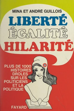 Liberté, égalité, hilarité