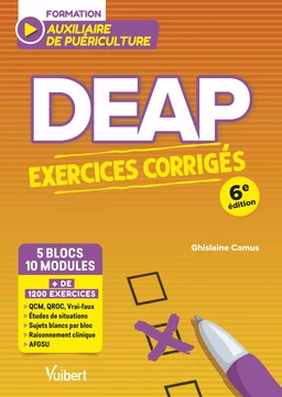 DEAP - Exercices corrigés pour les auxiliaires de puériculture (5 blocs, 10 modules)