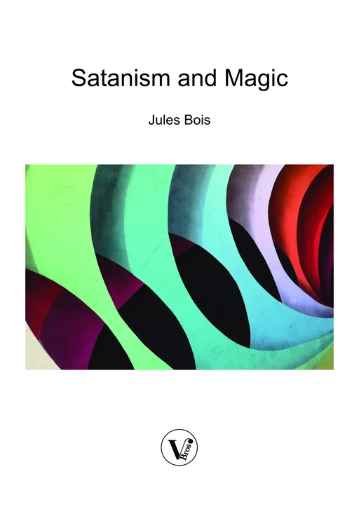 Satanism and Magic - Jules Bois - V Bros.