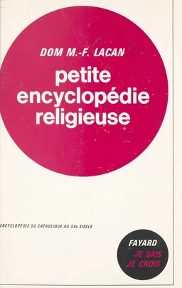 Petite encyclopédie religieuse