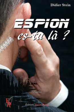 Espion, es-tu là ?