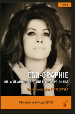 Ego-Graphie - Tome 2