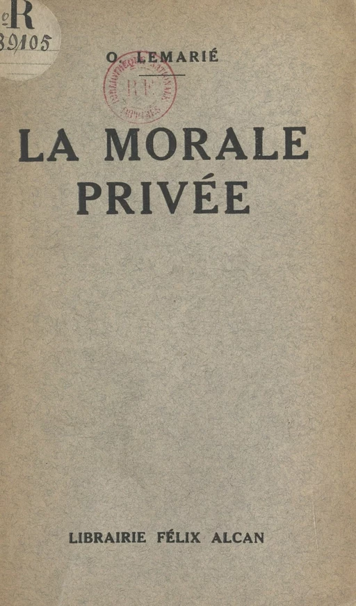 La morale privée - O. Lemarié - (Presses universitaires de France) réédition numérique FeniXX