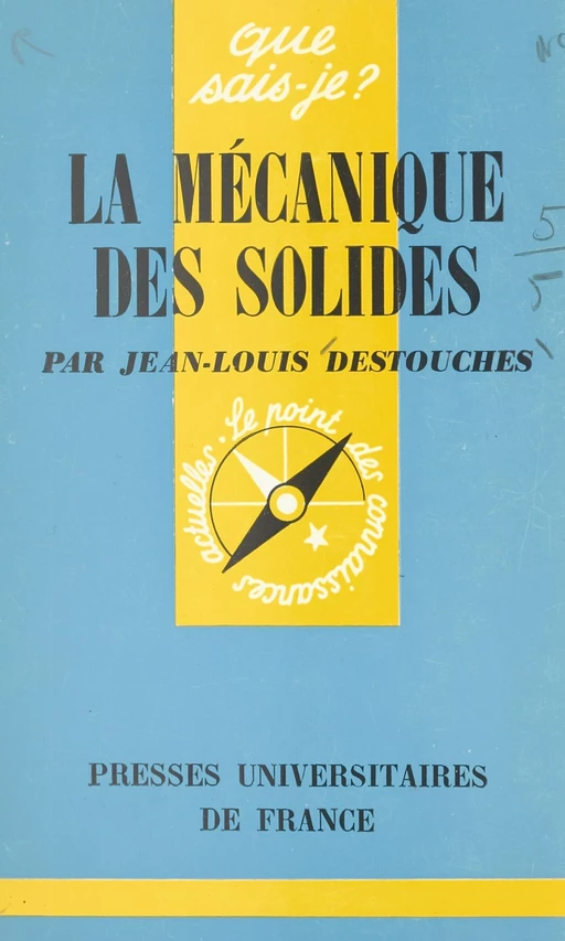 La mécanique des solides - Jean-Louis Destouches - (Presses universitaires de France) réédition numérique FeniXX