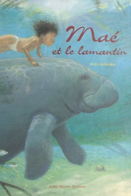 Maé et le lamantin